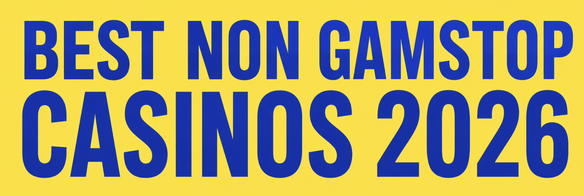 Non Gamstop Casinos 2026